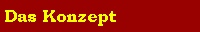 Das Konzept