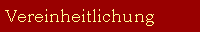 Vereinheitlichung